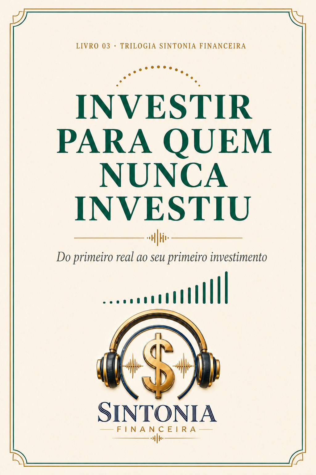 Capa Livro 03 — Investir para quem nunca investiu